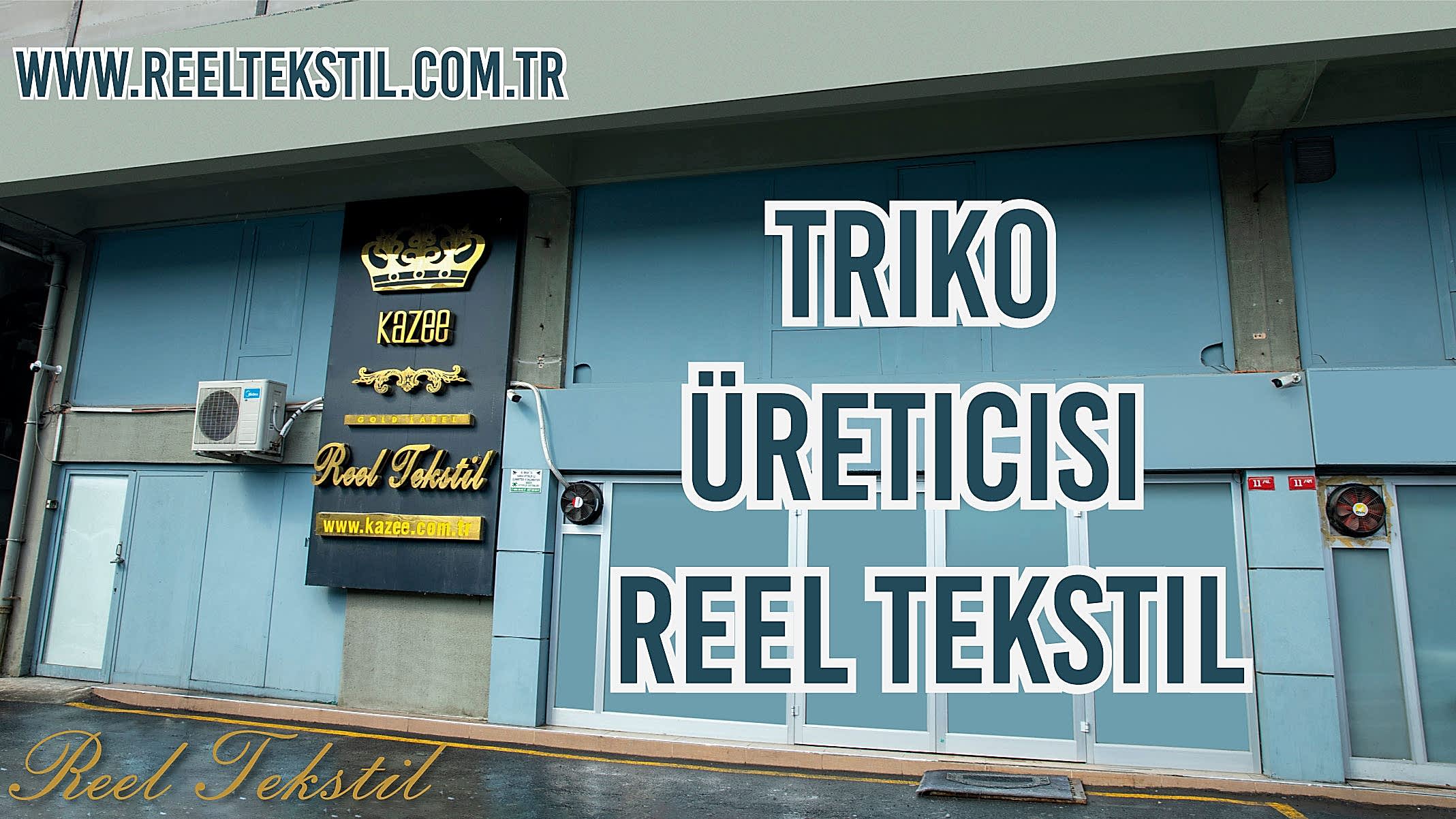 Triko Üreticisi Reel Tekstil